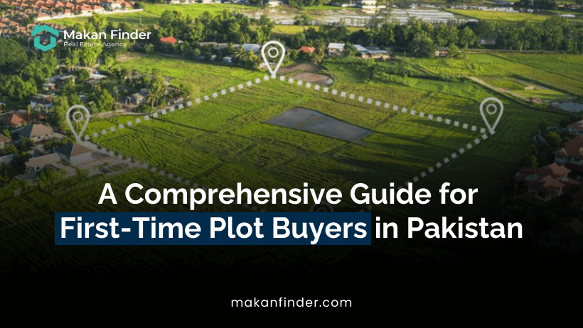 First-Time Plot Buyers in Pakistan